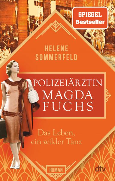 Cover Helene Sommerfeld: PloizeiärztinMagda Fuchs . Das Leben, ein wilder Tanz