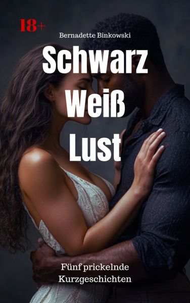 Schwarz Weiß Lust