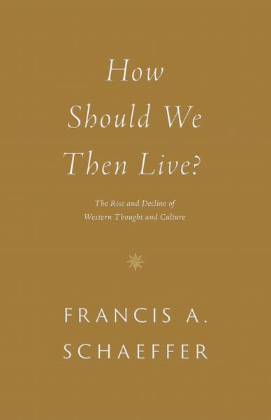 How Should We Then Live?