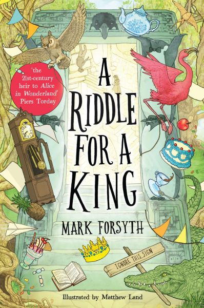 A Riddle for a King (Times Children's Book of the Week, from the bestselling author of the Etymologi