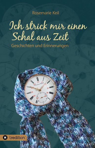 Ich strick mir einen Schal aus Zeit
