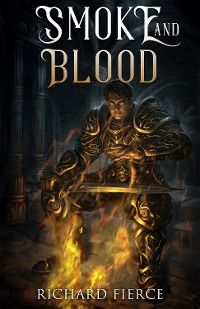 Smoke and Blood