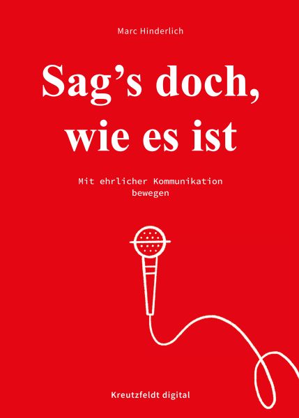 Sag's doch, wie es ist