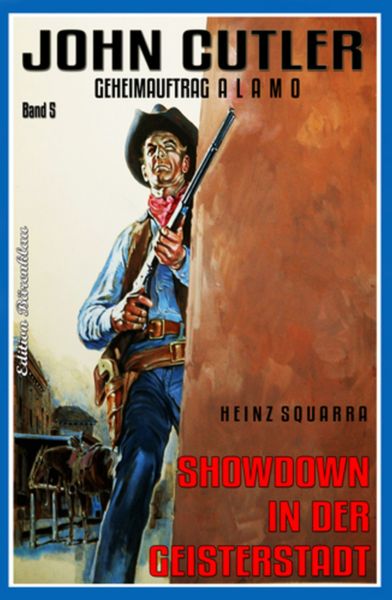 John Cutler #5: Showdown in der Geisterstadt