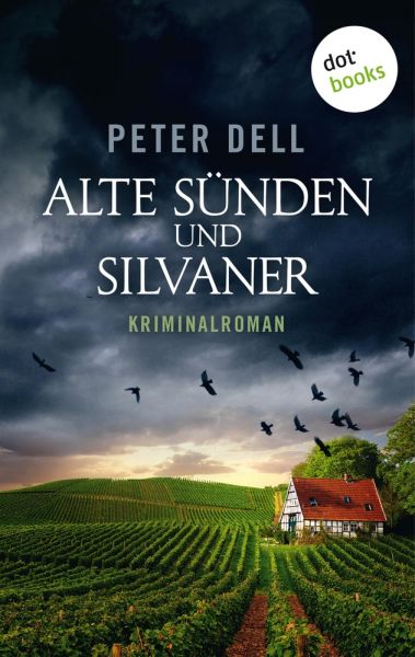 Alte Sünden und Silvaner: Der dritte Fall für Philipp Sturm