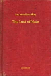The Lust of Hate