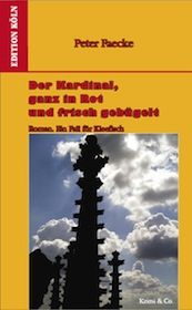 Der Kardinal, ganz in Rot und frisch gebügelt. Ein Fall für Kleefisch