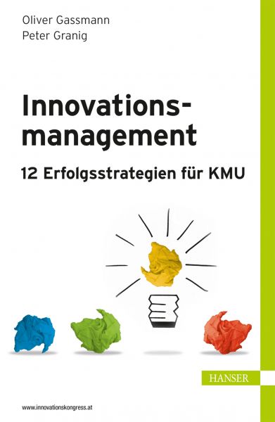 Innovationsmanagement – 12 Erfolgsstrategien für KMU