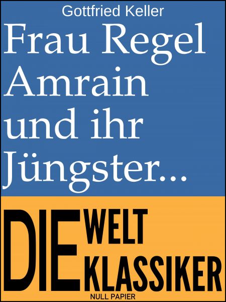 Frau Regel Amrain und ihr Jüngster