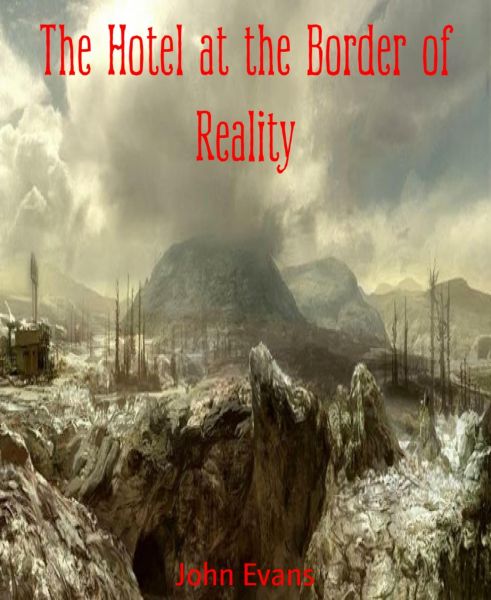 The Hotel at the Border of Reality