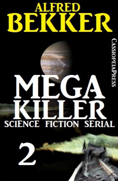 Mega Killer 2 (Science Fiction Serial)