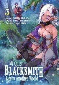 My Quiet Blacksmith Life in Another World (Manga) Volume 5