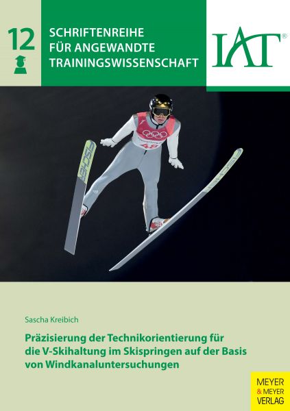 Präzisierung der Technikorientierung für die V-Skihaltung im Skispringen auf der Basis von Windkanal