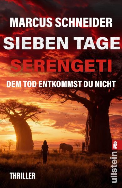 Sieben Tage Serengeti. Dem Tod entkommst du nicht