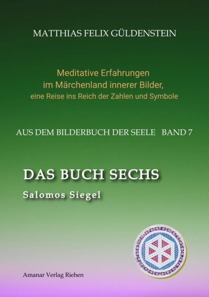 DAS BUCH SECHS; Davidsstern und Gleichgewicht; Die sechs Diener; Die Tarot-Sechser mit den Liebenden