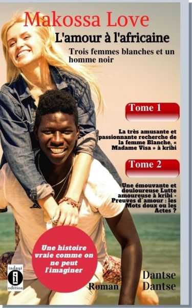 Makossa Love. Recueil (Tome 1 & 2): Tome 1: La recherche de Madame "Visa". Tome 2: La douloureuse lu