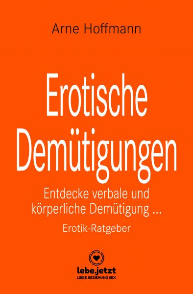 Erotische Demütigungen | Erotischer Ratgeber