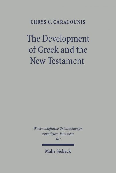 The Development of Greek and the New Testament