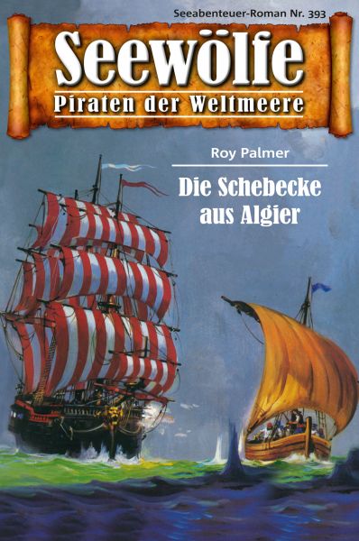 Seewölfe - Piraten der Weltmeere 393