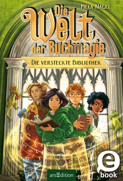 Die Welt der Buchmagie – Die versteckte Bibliothek (Die Welt der Buchmagie 2)