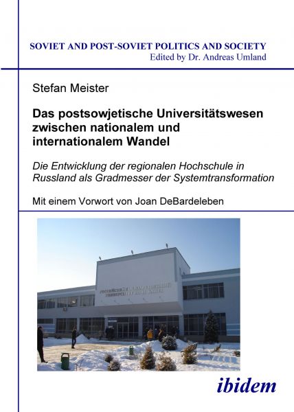 Das postsowjetische Universitätswesen zwischen nationalem und internationalem Wandel