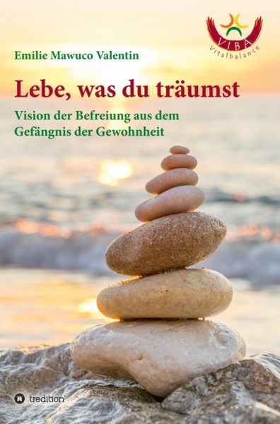Lebe, was du träumst