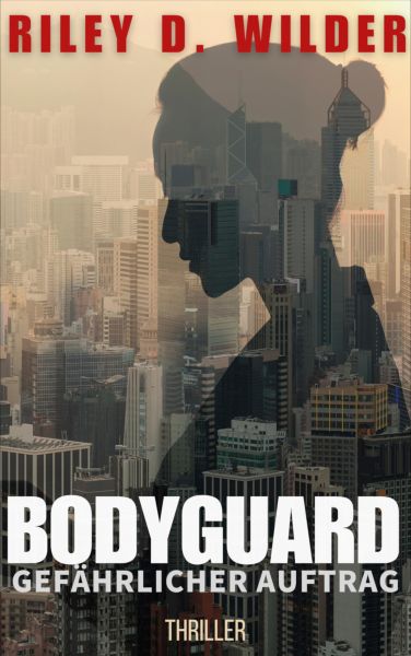 Bodyguard: Gefährlicher Auftrag