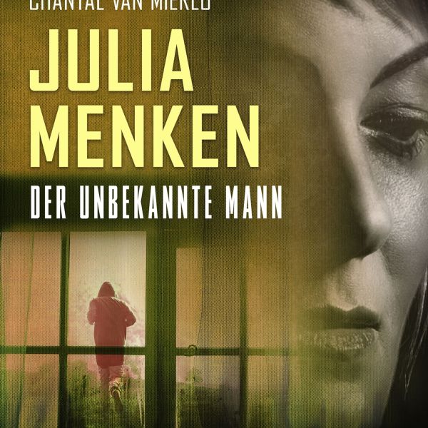 Julia Menken - Der unbekannte Mann