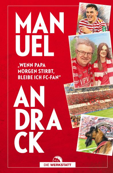 "Wenn Papa morgen stirbt, bleibe ich FC-Fan"