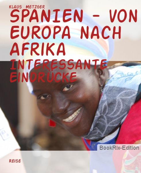 SPANIEN - von Europa nach Afrika