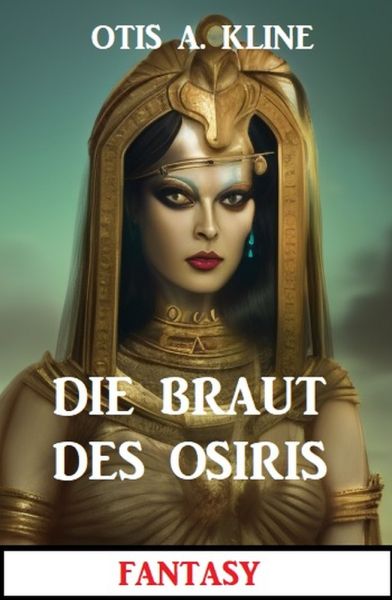 Die Braut des Osiris: Fantasy