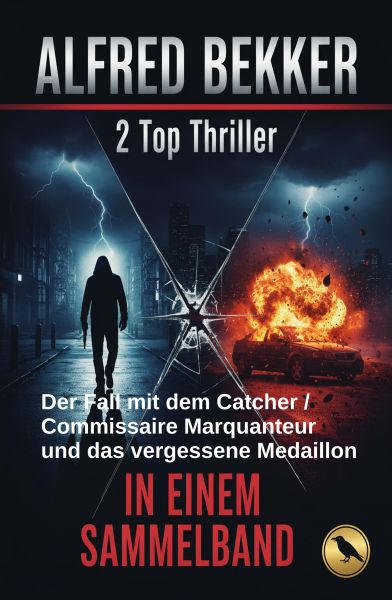 2 Top Thriller: Der Fall mit dem Catcher / Commissaire Marquanteur und das vergessene Medaillon