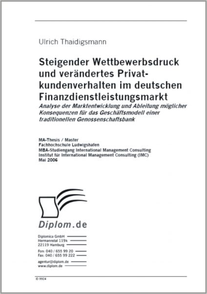 Steigender Wettbewerbsdruck und verändertes Privat-kundenverhalten im deutschen Finanzdienstleistung