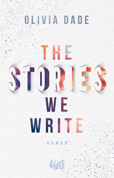 Cover Olivia Dade: The Stories we write