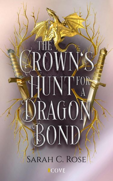 The Crown's Hunt for a Dragon Bond