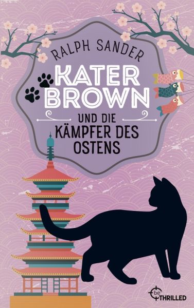 Kater Brown und die Kämpfer des Ostens