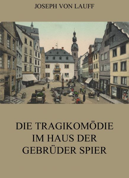 Die Tragikomödie im Haus der Gebrüder Spier