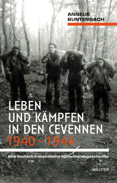 Leben und Kämpfen in den Cevennen 1940–1944