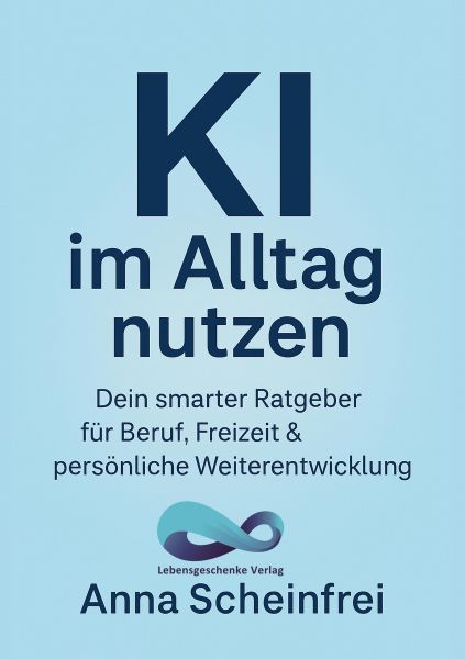 KI im Alltag nutzen