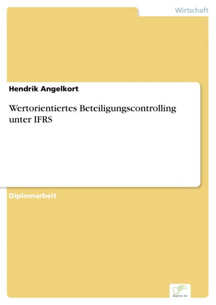 Wertorientiertes Beteiligungscontrolling unter IFRS