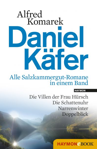 Daniel Käfer - Alle Salzkammergut-Romane in einem Band