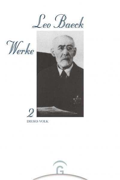 Leo Baeck Werke 2: Dieses Volk