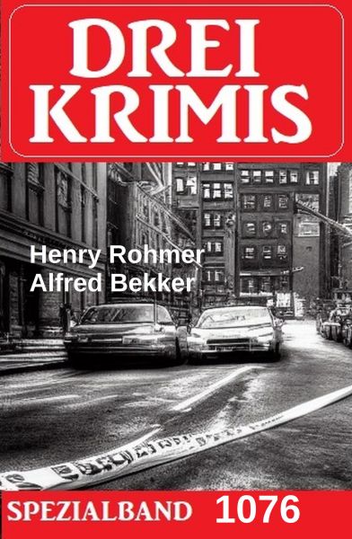 Drei Krimis Spezialband 1076