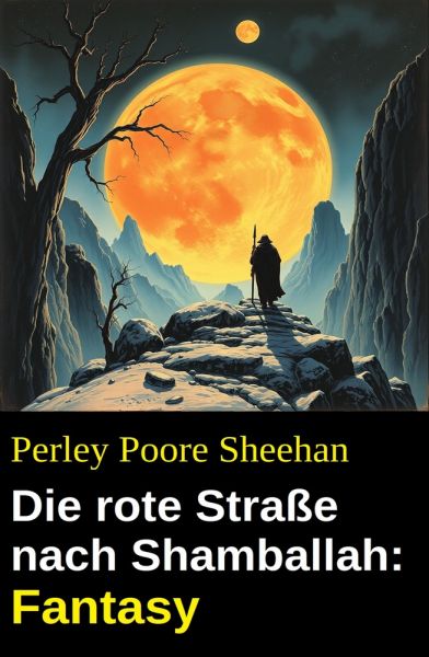 Die rote Straße nach Shamballah: Fantasy