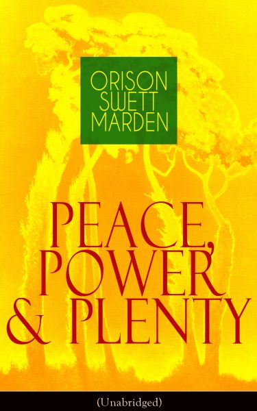 Peace, Power & Plenty (Unabridged)