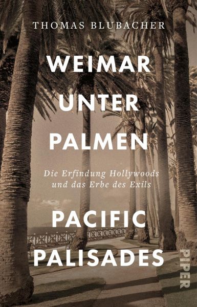 Weimar unter Palmen – Pacific Palisades