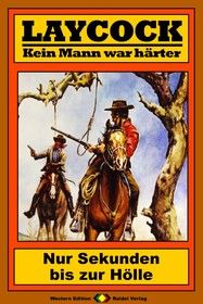Laycock Western 158: Nur Sekunden bis zur Hölle