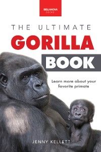 The Ultimate Gorilla Book