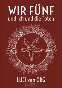 Wir Fünf und ich und die Toten