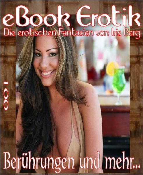 eBook Erotik 001: Berührungen und mehr